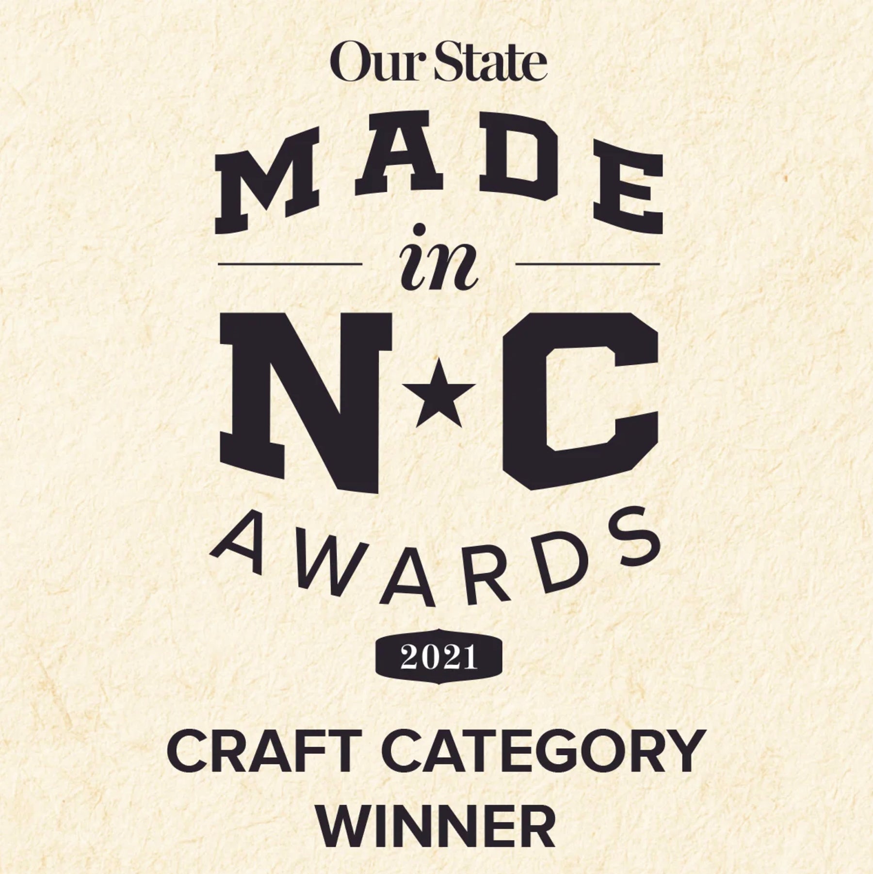 Our State "Made in NC" logo for the 2021 craft category winner